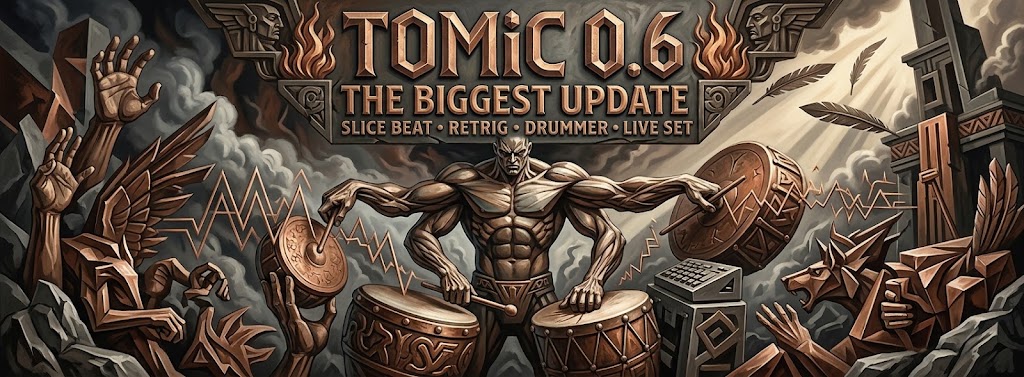 TOMiC 0.6 Update: Slice Beat, Retrig, Drummer Model, Pattern Architect, Groove Extract, Breed, Live Set & Link ALL